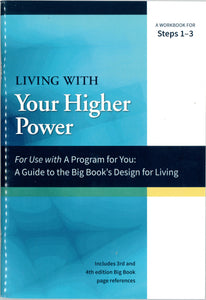 A Guide to the Big Book's Design for Living with Yourself- A Workbook for Steps 4-7