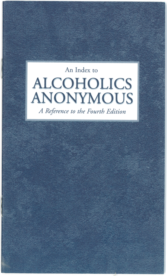 An Index To Alcoholics Anonymous