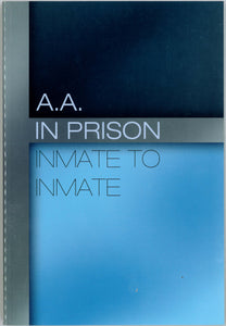 AA In Prison (Inmate to Inmate)