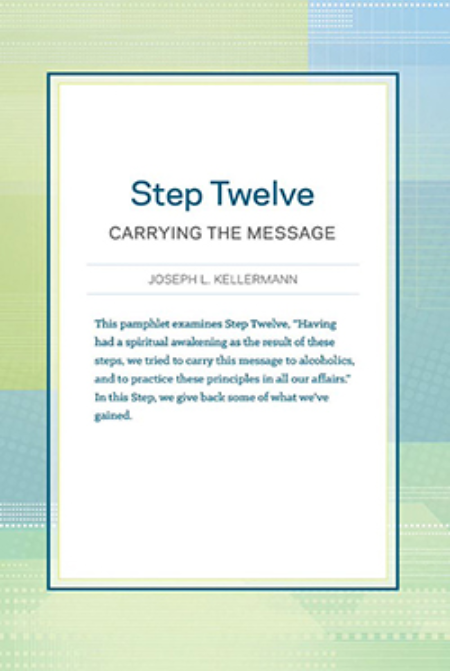 Step 12 Booklet - Carrying the Message