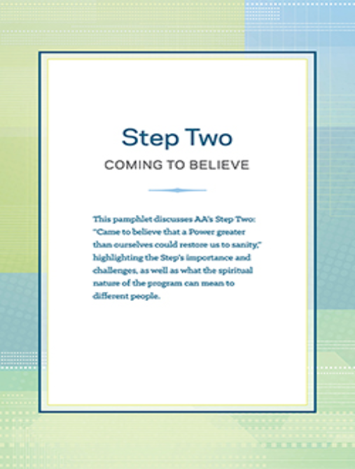 Step 2 Booklet - Coming to Believe
