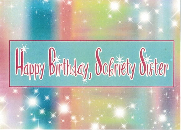 Happy Birthday Sobriety Sister Anniversary Card