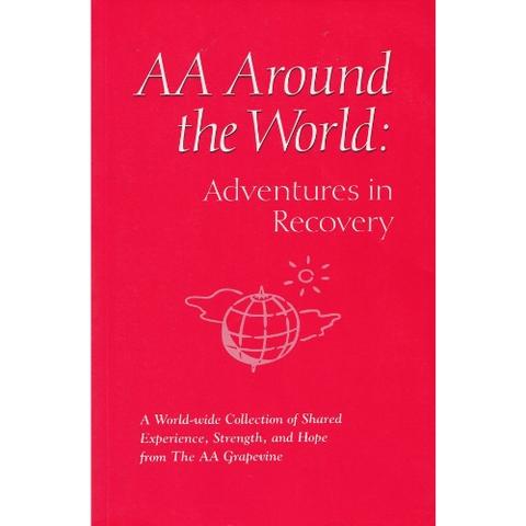 AA Around the World - Adventures in Recovery - Soft Cover