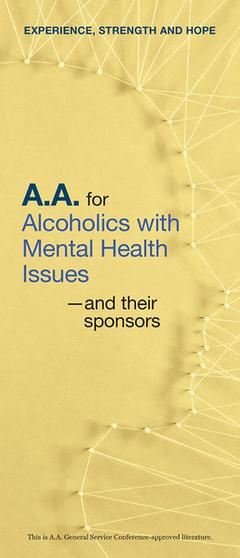 AA for Alcoholics with Mental Health Issues- and their sponsors