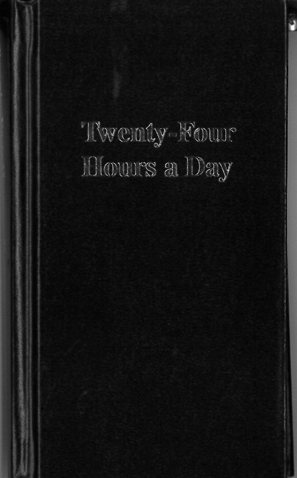 Twenty-Four Hours a Day (hard cover)